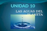 Unidad 10 las aguas del planeta