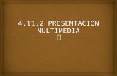 4.11.2 presentacion multimedia