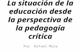 La situación de la educación desde la perspectiva de la pedagogia critica