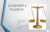 La equidad y la justicia