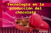 Tecnología en la producción del chocolate