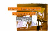 Cáncer, hiperespacio y el storytelling | Inma Grau