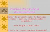 Normas de presentación de trabajos escritos, orales, audiovisuales y digitales