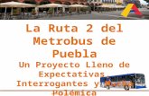 La Ruta 2 del Metrobus de Puebla