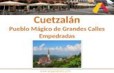 Cuetzalán, Pueblo Mágico de Grandes Calles Empedradas
