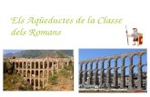Els aqüeductes de la classe dels romans