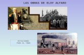 Obras de Eloy Alfaro en imágenes