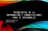 Tecnologías de la información y comunicaciones para el desarrollo
