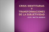 'Cynthia C. Barbero CRISIS IDENTITARIAS Y TRANSFORMACIONES DE LA SUBJETIVIDAD.ppt'