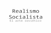 Realismo socialista / Arte sovietico bajo la mirada Stalinista