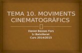 Tema 10.moviments cinematogràfiques ok