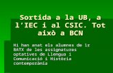 Sortida UB, IEC, CSIC