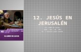 12. jesús en jerusalén