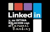 LINKEDIN y, su Intima Relacion con el Personal Branding