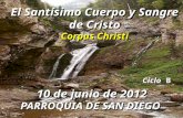 CORPUS CHRISTI. Ciclo B. Día 10 de junio del 2012
