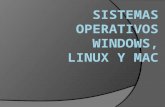 Sistemas operativos windows, linux y mac