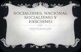 Socialismo, nacional socialismo y fascismo
