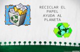 ¿Como reciclamos EL PAPEL?