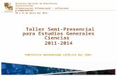 Taller Semi-Presencial para Estudios Generales Ciencias 2011-2014.