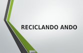 RECICLANDO ANDO