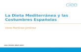 La dieta mediterránea y las costumbres españolas fall 2013