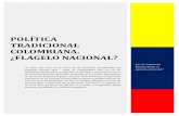 Politica Tradicional Colombiana ¿Flagelo Nacional?
