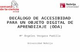 Decálogo accesibilidad presentaciónDECÁLOGO DE ACCESIBIDAD PARA UN OBJETO DIGITAL DE APRENDIZAJE (ODA)