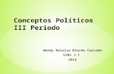 Conceptos politicos iii periodo