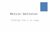 Melvin belteton talking tom