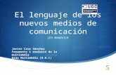 El lenguaje de los nuevos medios de comunicación - PAC1, Javier Cruz
