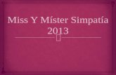 Miss y míster simpatía 2013