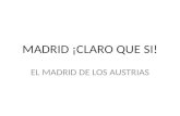 Madrid ¡claro que si!