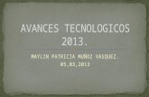 Avances tecnologicos 2013
