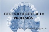 Ejercicio Ilicito de la Profesion - Odontología