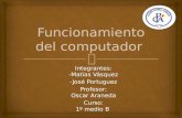 Funcionamiento del computador - Matías Vásquez y José Portuguez