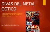 Proyecto de Herramientas informaticas ..Divas del metal gótico