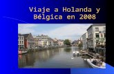 Copia De Viaje A Holanda Y BéLgica En 2008 Powerpoint