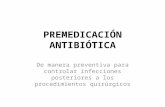 Premedicación antibiótica