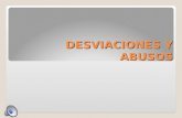 Desviaciones y abusos 4.5