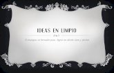 Ideas En Limpio 2