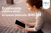 Economía Colaborativa: El Nuevo Mercado Social