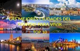 Las mejores ciudades del mundo para vivir