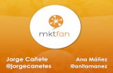 Presentación Mkt Fan Jorge Cañete y Ana Máñez