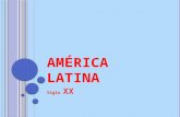 América latina a fines del siglo XIX y comienzos del XX