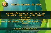 PRODUCCIÓN POLICIAL DEL 20 AL 26 DE ABRIL  DEL 2015 - DEL FRENTE POLICIAL CAJAMARCA.