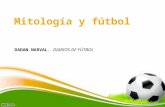 Mitología y fútbol (basado en artículo D. Narval)