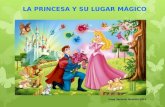 La princesa y su lugar magico...