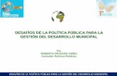 Desafios política pública. Roberto Ortegon Yañez