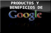 Beneficios y productos de google
