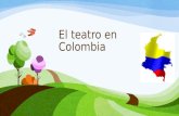 El teatro en colombia